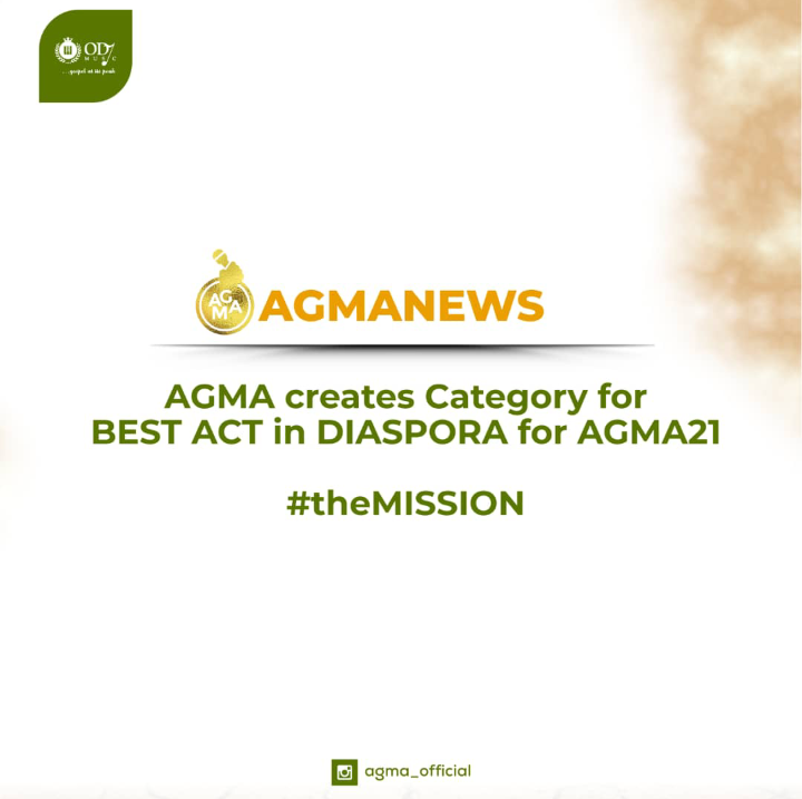 AGMA creates Category for BEST ACT in DIASPORA for AGMA21 #theMISSION